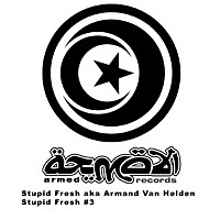 Thumbnail for the Armand Van Helden - Stupid Fresh #3 link, provided by host site