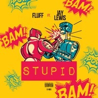 Thumbnail for the Fluff - Stupid (G - Mix) link, provided by host site