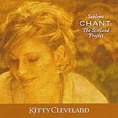 Thumbnail for the Kitty Cleveland - Sublime Chant: The Scotland Project link, provided by host site