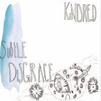 Thumbnail for the Kindred - Subtle Disgrace link, provided by host site