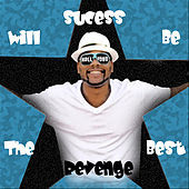Thumbnail for the Ka$h - "Success Will Be the Best Revenge" link, provided by host site
