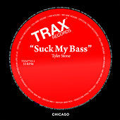 Thumbnail for the Tyler Stone - Suck My Bass link, provided by host site