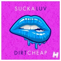 Thumbnail for the Dirt Cheap!!! - Sucka Luv link, provided by host site