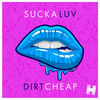 Thumbnail for the Dirt Cheap - Sucka Luv link, provided by host site