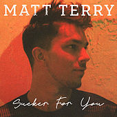 Thumbnail for the Matt Terry - Sucker for You (Acoustic) link, provided by host site
