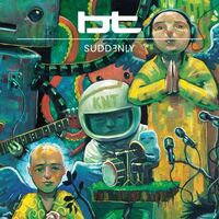 Thumbnail for the BT - Suddenly link, provided by host site