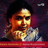 Thumbnail for the Sudha Raghunathan - Sudha Madhuri - Sudha Raghunathan link, provided by host site