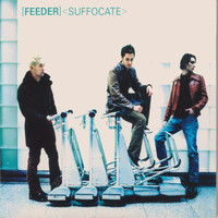 Thumbnail for the Feeder - Suffocate link, provided by host site