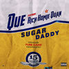 Thumbnail for the Que - Sugar Daddy link, provided by host site