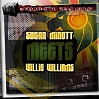 Thumbnail for the Sugar Minott - Sugar Minott meets Willie Williams link, provided by host site