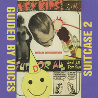 Thumbnail for the Guided by Voices - Suitcase 2 link, provided by host site