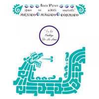 Thumbnail for the Luis Perez - Suite al Culto Solar - Xochiyaoyoloh link, provided by host site