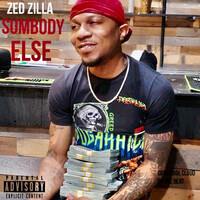 Thumbnail for the Zedzilla - Sumbody Else link, provided by host site