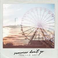 Thumbnail for the Tenille Arts - Summer Don't Go link, provided by host site