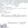 Thumbnail for the FlameMakers - Summer Night link, provided by host site
