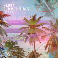 Thumbnail for the Kapre - Summer Vibes link, provided by host site