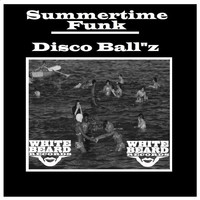 Thumbnail for the Disco Ball'z - Summertime Funk link, provided by host site