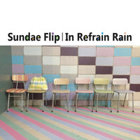 Thumbnail for the Talk - Sundae Flip / In Refrain Rain link, provided by host site