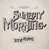 Thumbnail for the Steve Adams - Sunday Morning link, provided by host site