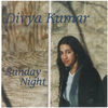 Thumbnail for the Divya Kumar - Sunday Night link, provided by host site