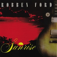 Thumbnail for the Robben Ford - Sunrise link, provided by host site