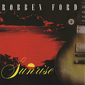 Thumbnail for the Robben Ford - Sunrise link, provided by host site