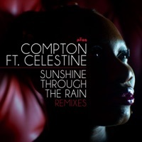 Thumbnail for the Compton - Sunshine Through the Rain [Remixes] link, provided by host site