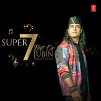 Thumbnail for the Jubin Nautiyal - Super 7 - Best Of Jubin Nautiyal link, provided by host site
