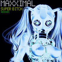 Thumbnail for the Maxximal - Super Bitch link, provided by host site