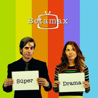 Thumbnail for the Beta Max - Súper Drama link, provided by host site