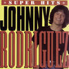 Thumbnail for the Johnny Rodriguez - Super Hits link, provided by host site