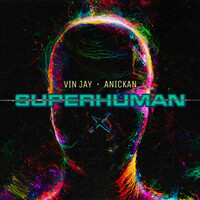 Thumbnail for the Vinjay - Super Human link, provided by host site