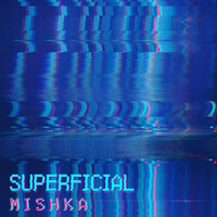 Thumbnail for the Mishka - Superficial link, provided by host site