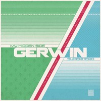 Thumbnail for the Gerwin - Superhero / My Hidden Side link, provided by host site