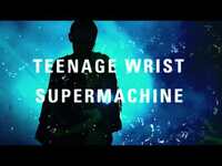 Thumbnail for the Teenage Wrist - "Supermachine" (Full Album Stream) link, provided by host site