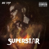 Thumbnail for the BIG TRIP - Superstar link, provided by host site