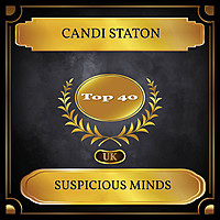 Thumbnail for the Candi Staton - Suspicious Minds (UK Chart Top 40 - No. 31) link, provided by host site