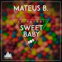 Thumbnail for the Mateus B - Sweet Baby link, provided by host site