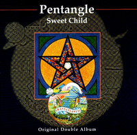 Thumbnail for the Pentangle - Sweet Child link, provided by host site