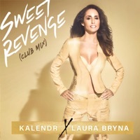 Thumbnail for the Laura Bryna - Sweet Revenge (Club Mix) [Kalendr Remix] link, provided by host site