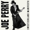 Thumbnail for the Joe Perry - Sweetzerland Manifesto link, provided by host site