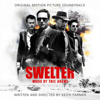 Thumbnail for the Tree Adams - Swelter: Original Motion Picture Soundtrack link, provided by host site