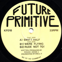 Thumbnail for the Future Primitive - Swift Half E.P link, provided by host site