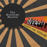Thumbnail for the Dustbowl Revival - Swing Low link, provided by host site