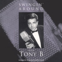 Thumbnail for the Tony B. - Swingin' Around With Tony B link, provided by host site
