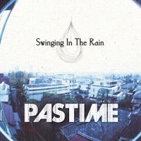 Thumbnail for the PASTIME - Swinging in the Rain link, provided by host site