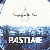 Thumbnail for the PASTIME - Swinging in the Rain link, provided by host site