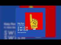 Thumbnail for the Katy Perry - Swish Swish (Cheat Codes Remix) link, provided by host site