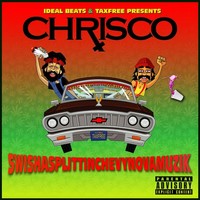 Thumbnail for the Chris'co - SwishaSpittinChevyNovaMuzik link, provided by host site