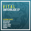 Thumbnail for the Vital - Switchblade link, provided by host site
